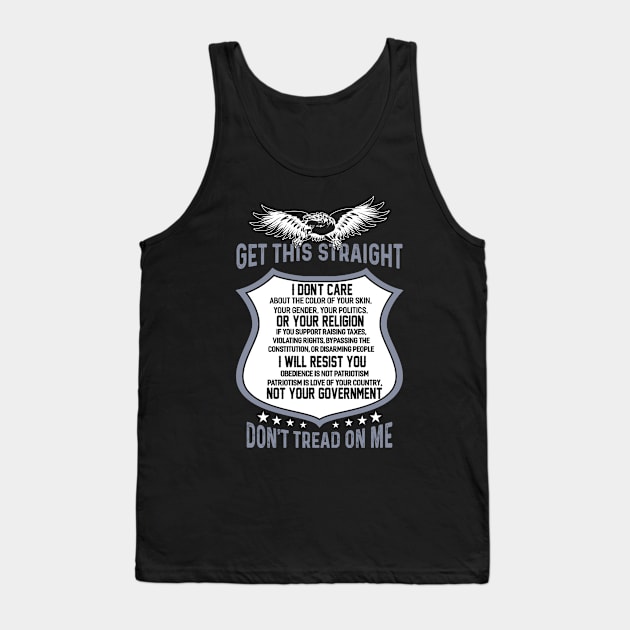 Get This Straight Dont Tread On Me For The Patriot Tank Top by Macy XenomorphQueen